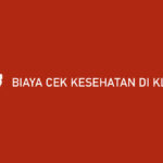 Biaya Cek Kesehatan Di Klinik