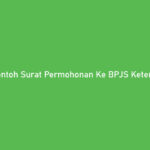 Contoh Surat Permohonan Ke BPJS Ketenagakerjaan